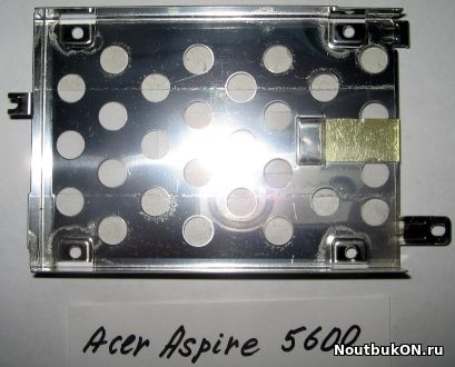 Корзина жесткого диска САЛАЗКИ для ноутбука Acer Aspire 5670 5672 5600